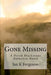 Gone Missing: A Derek Blackstone Detective Novel by Ian K. Ferguson