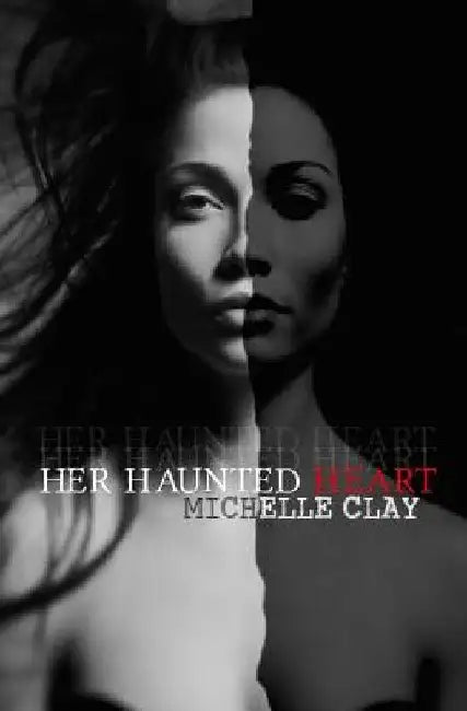 Her Haunted Heart by Michelle Clay