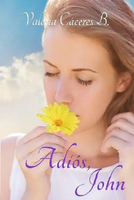 Adiós, John by Caceres B., Valeria