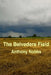 The Belvedere Field by Anthony Nobbs