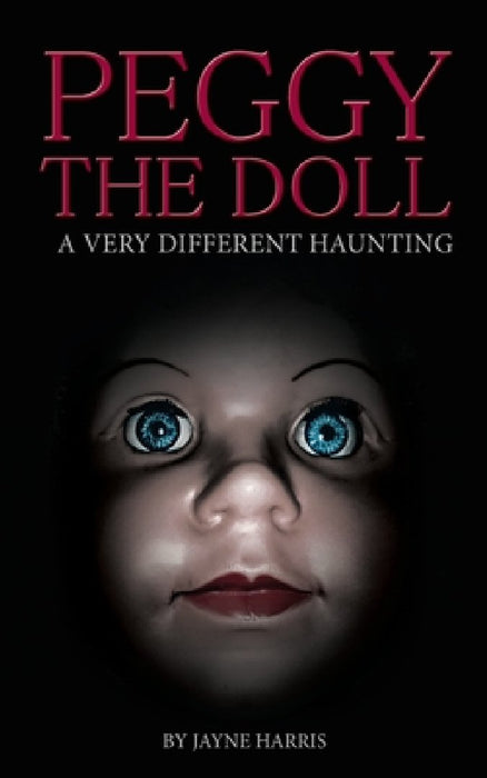 Peggy the Doll: a very different haunting by Patti Negri