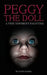 Peggy the Doll: a very different haunting by Patti Negri