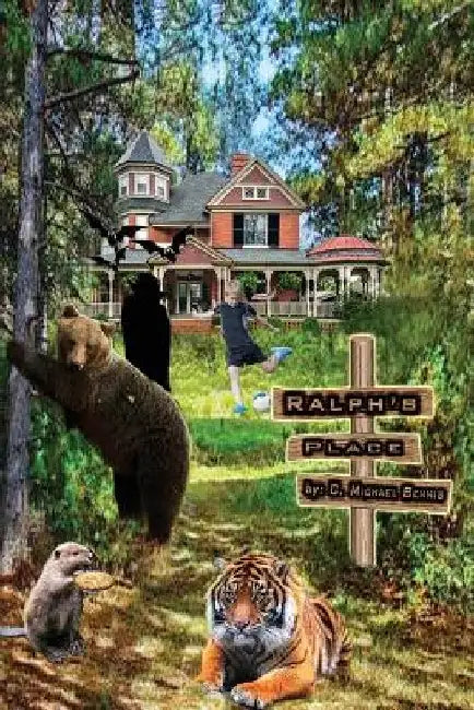 Ralph's Place: A Magical Experience by C. Michael Bennis