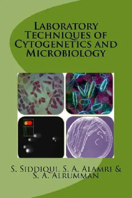 Laboratory Techniques of Cytogenetics and Microbiology by Saad Abdulrahman Alamri