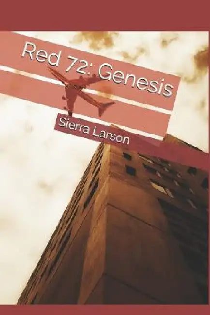 Red 72: Genesis by Sierra Larson