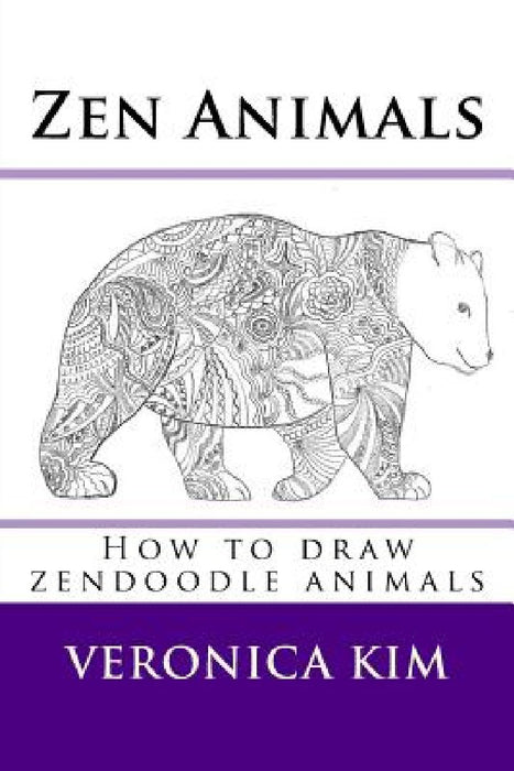 Zen Animals: How to draw zendoodle animals by Veronica Kim