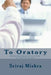 To Oratory by Sriraj Mishra
