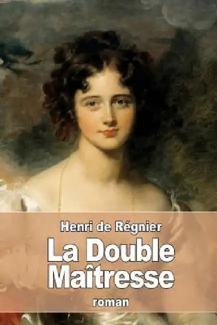 La Double Maîtresse by de Régnier, Henri