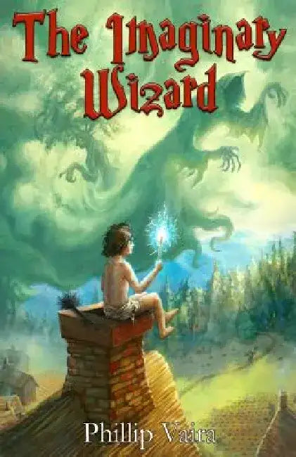 The Imaginary Wizard by Bruce Brenneise