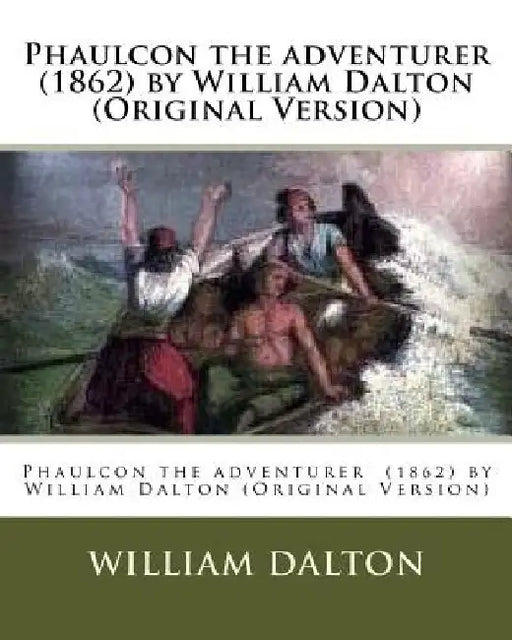 Phaulcon the adventurer (1862) by William Dalton (Original Version) by William Dalton