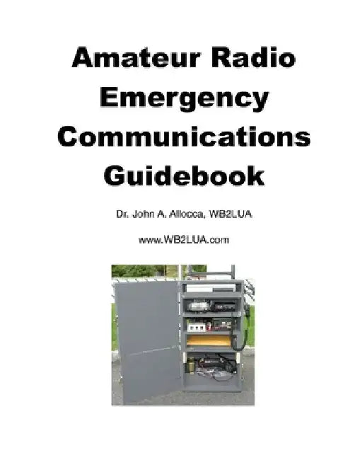 Amateur Radio Emergency Communications Guidebook by John a. Allocca