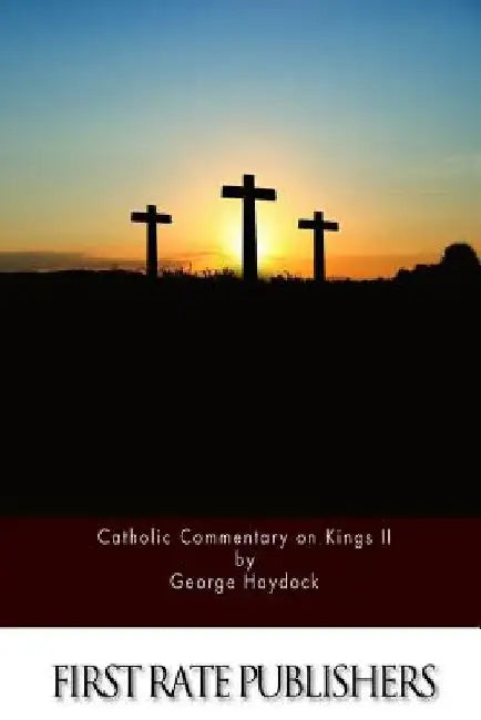 Catholic Commentary on Kings II by George Haydock
