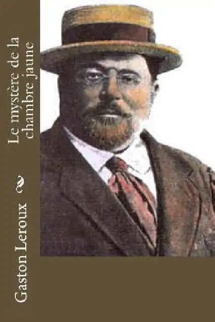 Le mystère de la chambre jaune by LeRoux, Gaston