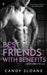 Best Friends with Benefits by Candy Sloane