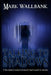 Talking to Shadows: A New Zealand paranormal research team's search for answers by Mark Wallbank