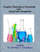Organic Chemistry Practicals and Important Reagents by Darshan V. Chaudhary