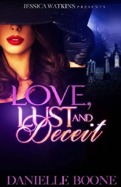 Love, Lust and Deceit by Danielle Boone
