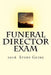 Funeral Director Exam by Noah Ras