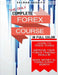 Complete Forex Course: Learn to Trade Forex, Improve Your Forex Trading Results, Make Money In Forex Every Month by Salman Shariff