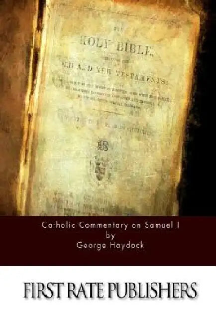 Catholic Commentary on Samuel I by George Haydock
