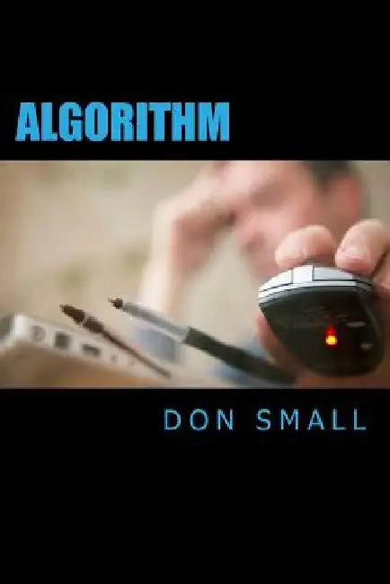 Algorithm by Donald M. Small