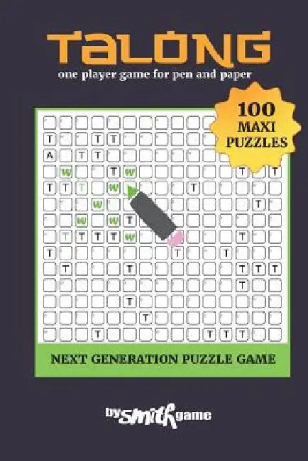 Talong 100 Maxi puzzles: one player game for pen and paper (Next Generation Puzzle Game) by Michael Smith