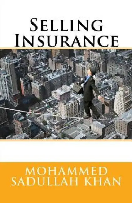 Selling Insurance by Mohammed Sadullah Khan
