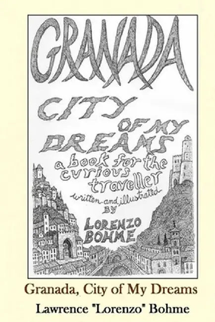 Granada City Of My Dreams by Bohme Lawrence