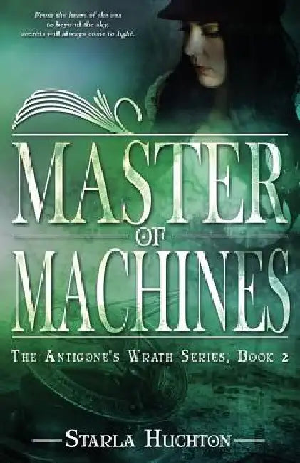 Master of Machines by Starla Huchton