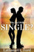 Why Am I Still Single by Lathaniel L. Ford