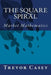The Square Spiral: The Mathematics of Markets by Casey, Trevor