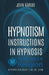 Hypnotism: Instructions In Hypnosis by John Kabuki