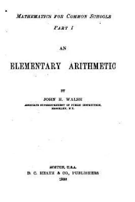 An Elementary Arithmetic by John H. Walsh