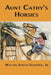 Aunt Cathy's Horsies by Walter Joseph Schenck Jr