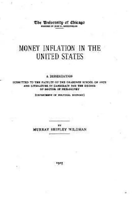 Money inflation in the United States, a study in social pathology by Murray Shipley Wildman