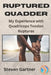 Ruptured Quadder: My Experience with Bilateral Quadriceps Tendon Rupture by Steven Gartner