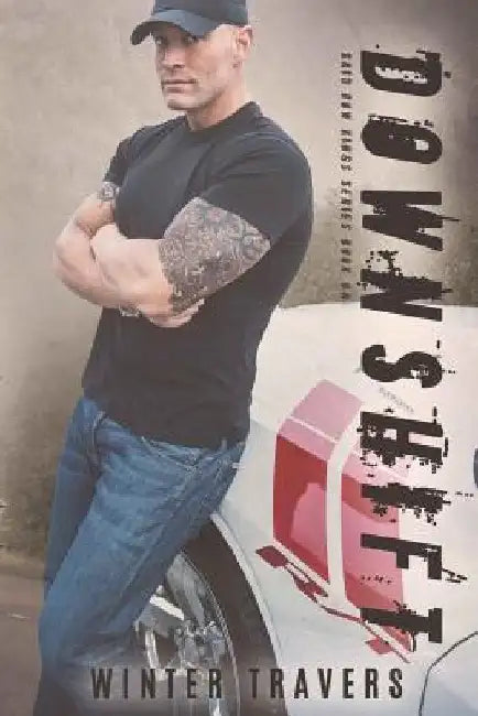 Downshift: Skid Row Kings Series by Winter Travers