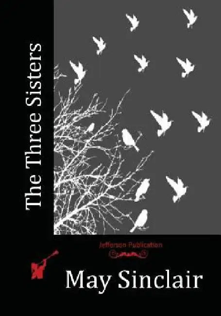 The Three Sisters by May Sinclair