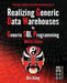 Realizing Generic Data Warehouses by Generic SQL Programming: Oracle Edition by Bin Jiang
