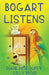 Bogart Listens by Diane Rose Duffy