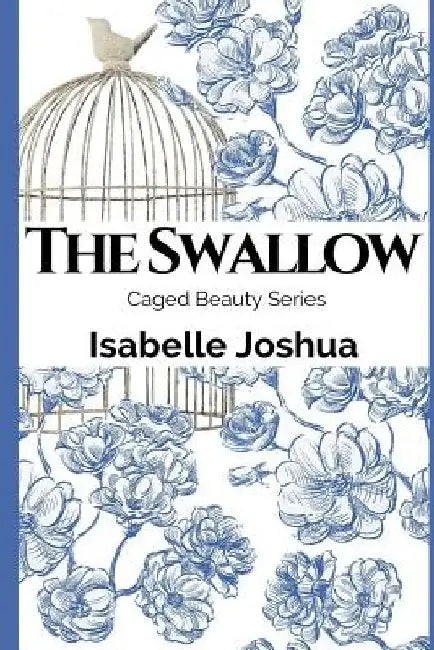 The Swallow by Isabelle Joshua