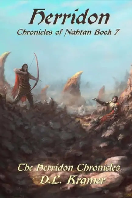 Herridon: Chronicles of Nahtan Book 7 by D. L. Kramer