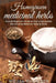 Homegrown Medicinal Herbs: Essential Beginner's Guide on How to Succesfully Start Growing Medicinal Herbs at Home by William Walsworth