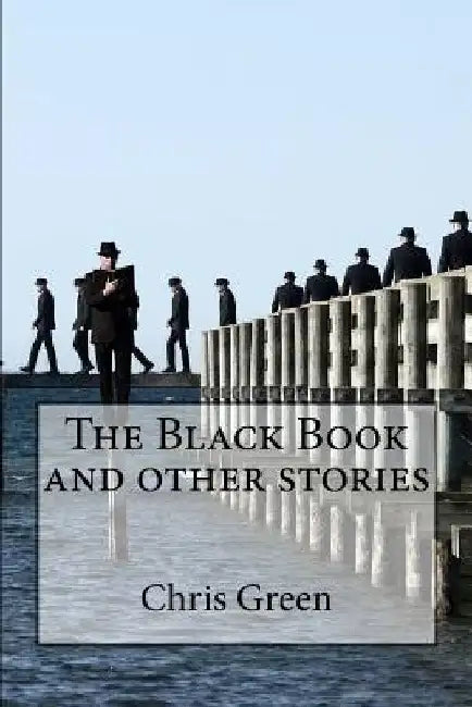 The Black Book and other stories by Chris Green