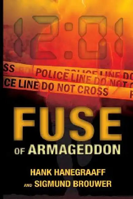 Fuse of Armageddon by Hank Hanegraaff