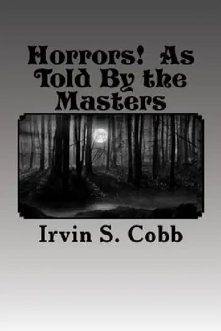 Horrors! as Told by the Masters: Illustrated by H. P. Lovecraft