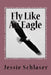 Fly Like An Eagle by Jessie Schlaser