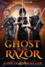 Ghost in the Razor by Jonathan Moeller
