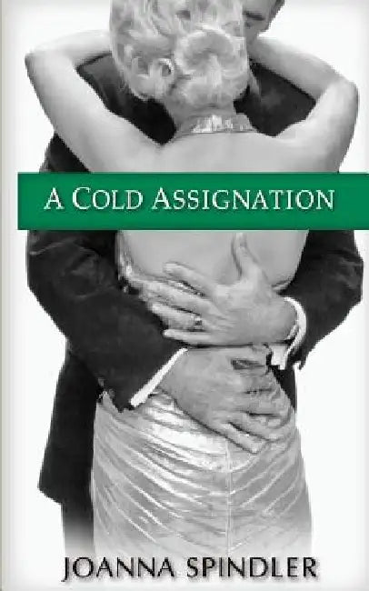 A Cold Assignation by Joanna Spindler