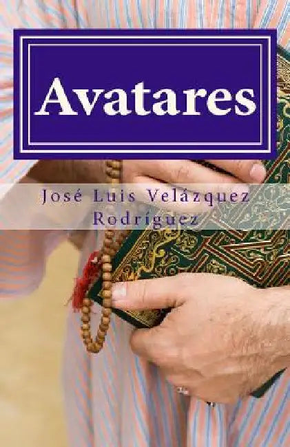 Avatares by Velázquez Rodríguez, José Luis